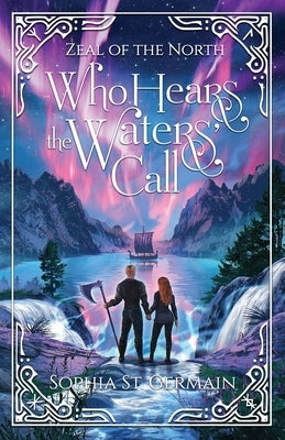 Who Hears the Waters' Call by St Germain, Sophia