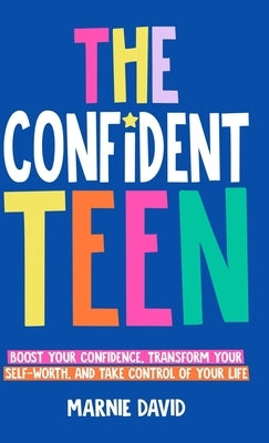 The Confident Teen by David, Marnie