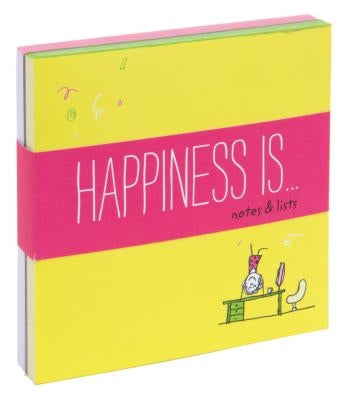 Happiness Is . . . Notes & Lists by Swerling, Lisa