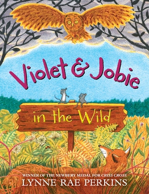 Violet and Jobie in the Wild by Perkins, Lynne Rae