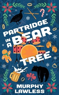 Partridge in a Bear Tree by Lawless, Murphy