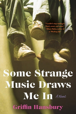 Some Strange Music Draws Me in by Hansbury, Griffin