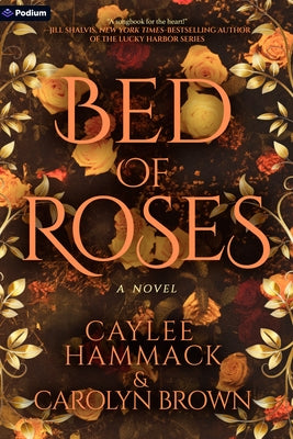 Bed of Roses by Hammack, Caylee
