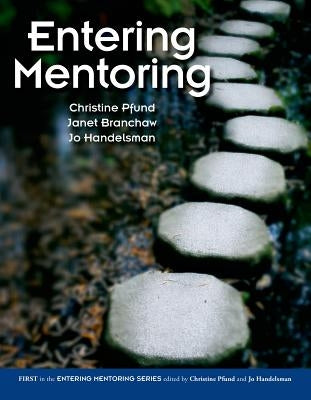 Entering Mentoring by Pfund, Christine