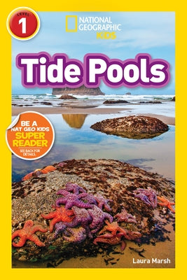 National Geographic Readers: Tide Pools (L1) by Marsh, Laura