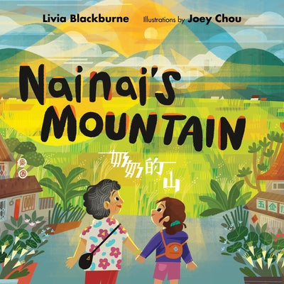 Nainai's Mountain by Blackburne, Livia