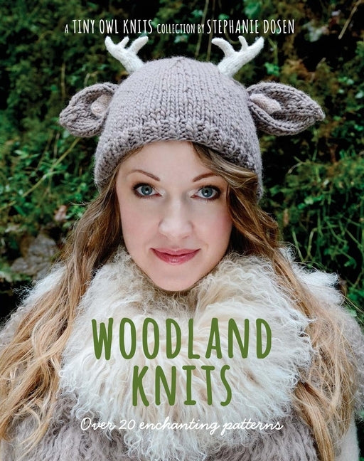 Woodland Knits: Over 20 Enchanting Patterns by Dosen, Stephanie