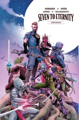 Seven to Eternity Compendium by Remender, Rick