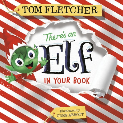 There's an Elf in Your Book: An Interactive Christmas Book for Kids and Toddlers by Fletcher, Tom