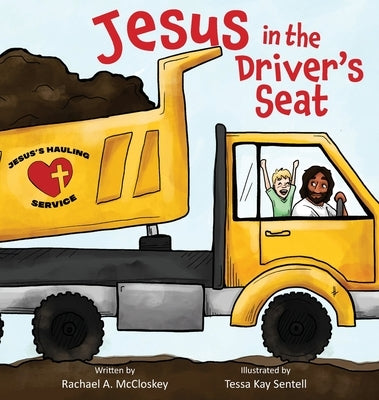 Jesus in the Driver's Seat by McCloskey, Rachael A.