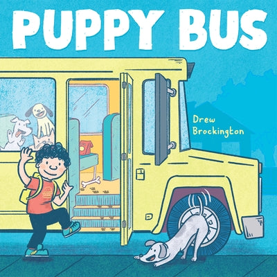 Puppy Bus: A Picture Book by Brockington, Drew