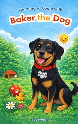 Learning to Count with Baker the Dog by Verne, Meg
