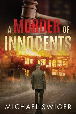 A Murder of Innocents by Swiger, Michael