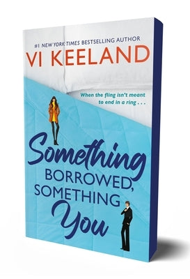 Something Borrowed, Something You by Keeland, VI