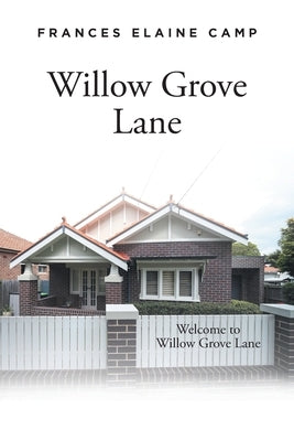 Willow Grove Lane by Camp, Frances Elaine