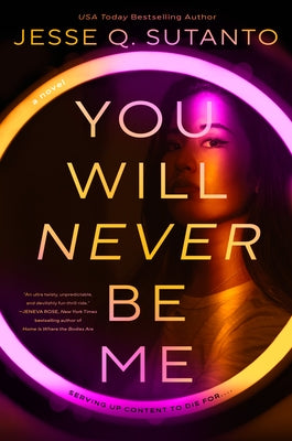You Will Never Be Me by Sutanto, Jesse Q.