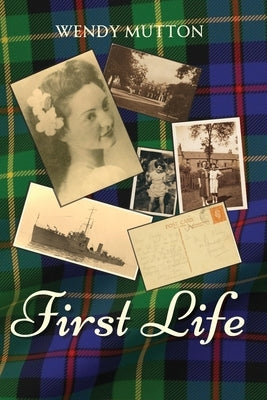 First Life by Mutton, Wendy