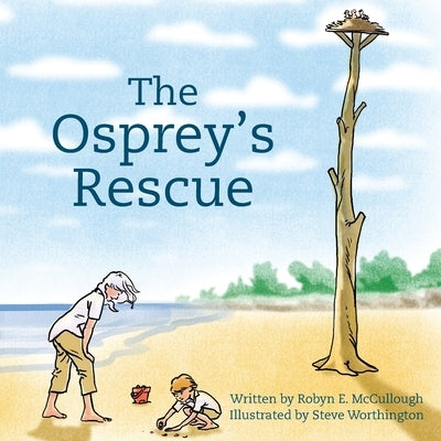 The Osprey's Rescue by McCullough, Robyn E.