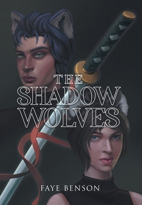 The Shadow Wolves by Benson, Faye