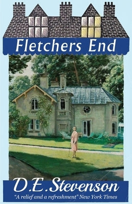 Fletchers End: Bel Lamington: Book 2 of 2 by Stevenson, D. E.