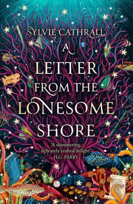 A Letter from the Lonesome Shore by Cathrall, Sylvie