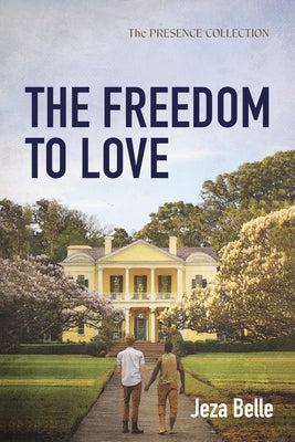 The Freedom to Love by Belle, Jeza