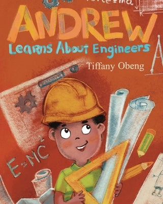 Andrew Learns about Engineers: Career Book for Kids (STEM Children's Books) by Baykovska, Ira