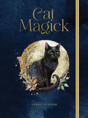 Cat Magick: Undated Weekly and Monthly Planner by Editors of Rock Point