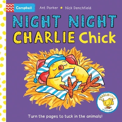 Night Night, Charlie Chick! by Denchfield, Nick