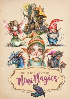 Mini Magics Coloring Book for Adults: Magic Coloring Book for Adults Magic Wizard Fairies Grayscale Coloring Book Clip-art Coloring by Publishing, Monsoon