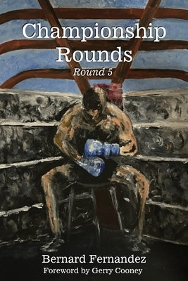 Championship Rounds (Round 5) by Fernandez, Bernard