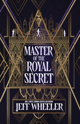 Master of the Royal Secret by Wheeler, Jeff