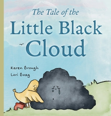 The Tale of The Little Black Cloud: A Heartfelt Children's Sadness Book on Friendship, Healing, and Emotional Resilience by Brough, Karen