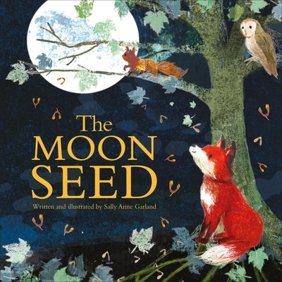 The Moon Seed by Garland, Sally Anne