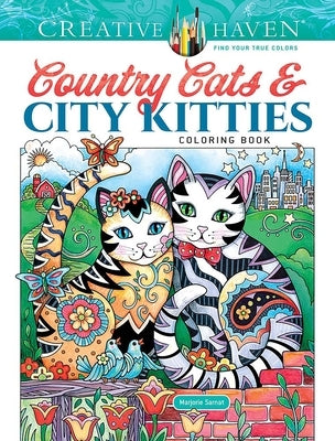 Creative Haven Country Cats & City Kitties Coloring Book by Sarnat, Marjorie