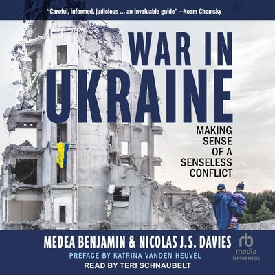 War in Ukraine: Making Sense of a Senseless Conflict by Davies, Nicolas J. S.