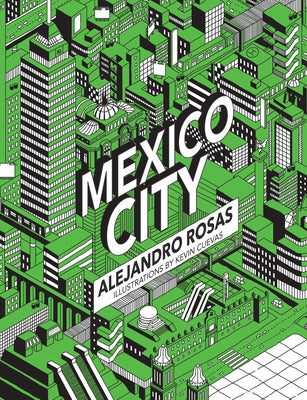 Mexico City by Rosas, Alejandro