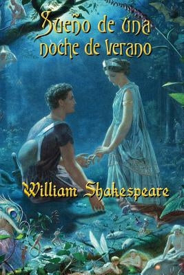 Sueño de una noche de verano by Shakespeare, William