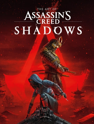 The Art of Assassin's Creed Shadows by Barba, Rick