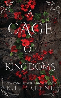 A Cage of Kingdoms by Breene, K. F.