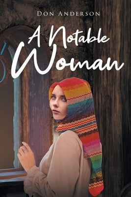 A Notable Woman by Anderson, Don