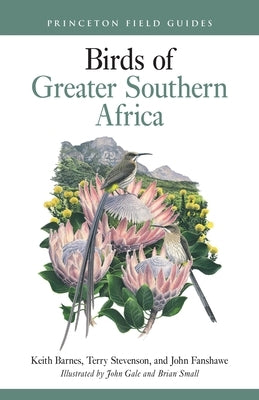 Birds of Greater Southern Africa by Barnes, Keith