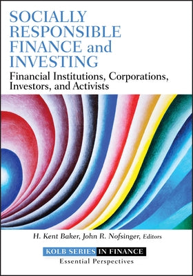 Socially Responsible Finance ( by Baker, H. Kent