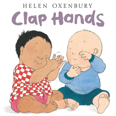 Clap Hands by Oxenbury, Helen