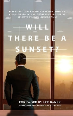 Will There Be a Sunset? by Baker, Ace