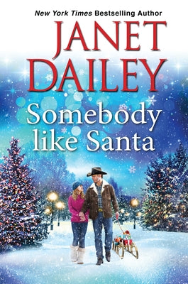 Somebody Like Santa by Dailey, Janet