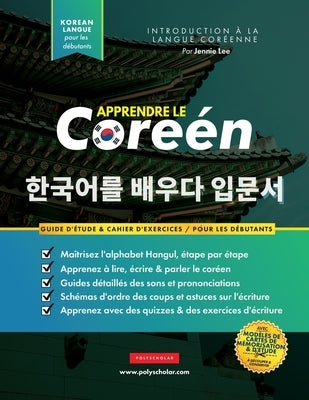 Apprendre Le Coréen Pour Les Débutants: Un livre d'étude étape par étape facile et un guide pratique d'écriture pour apprendre à lire, écrire et parle by Lee, Jennie