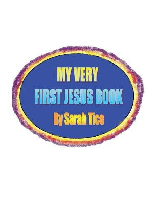 My First Jesus Book by Tice, Sarah