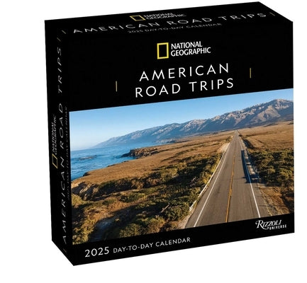 National Geographic: American Road Trips 2025 Day-To-Day Calendar by National Geographic