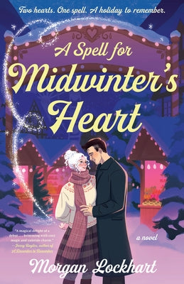 A Spell for Midwinter's Heart by Lockhart, Morgan